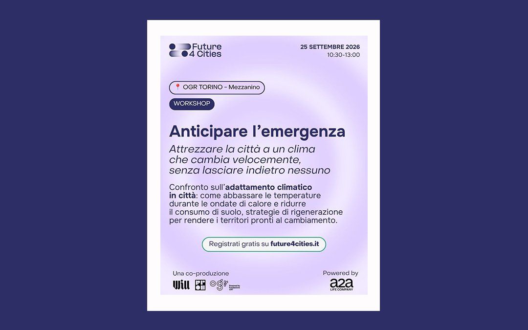 AG&P greenscape torna a Future4Cities per il workshop “Clima: Anticipare l’emergenza” | 25 settembre