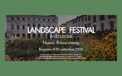 AG&P greenscape tra i protagonisti della XVI edizione del Landscape Festival: Nuovo Rinascimento | 19 settembre