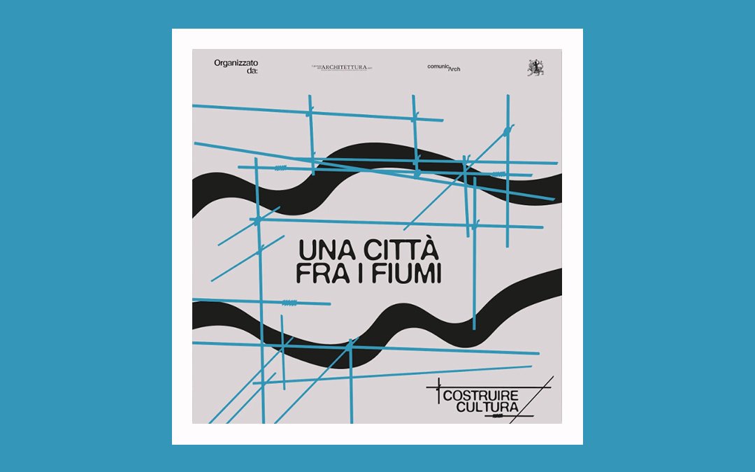 Acqua e città: AG&P al primo appuntamento di “Costruire Cultura”, ciclo di incontri del Giornale dell’Architettura | 22 settembre